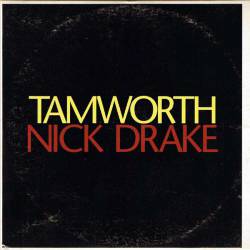 Nick Drake : Tamworth